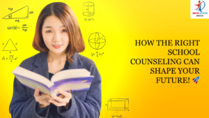 How the Right School Counseling Can Shape Your Future! 🚀